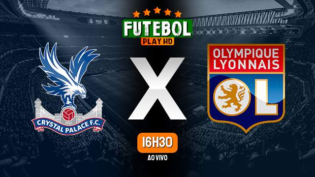 Assistir Crystal Palace x Lyon ao vivo 05/08/2023 HD online