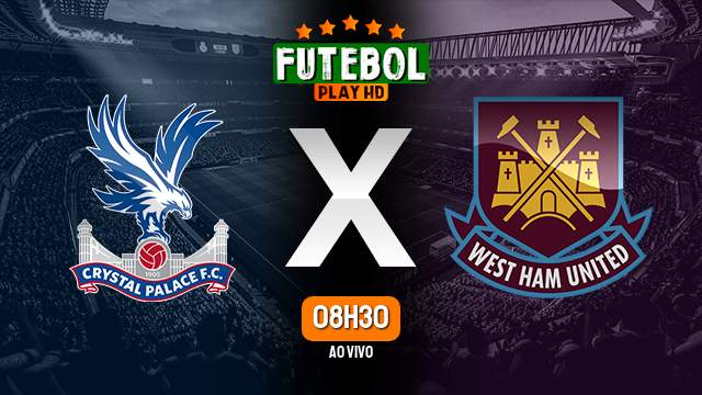 Assistir Crystal Palace x West Ham ao vivo Grátis HD 29/04/2023