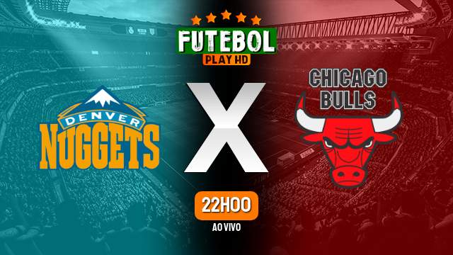 Assistir Denver Nuggets x Chicago Bulls ao vivo online 04/11/2023 HD