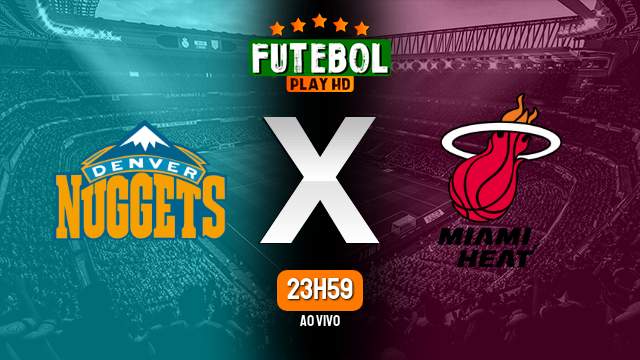 Assistir Denver Nuggets x Miami Heat ao vivo HD 29/02/2024 Grátis