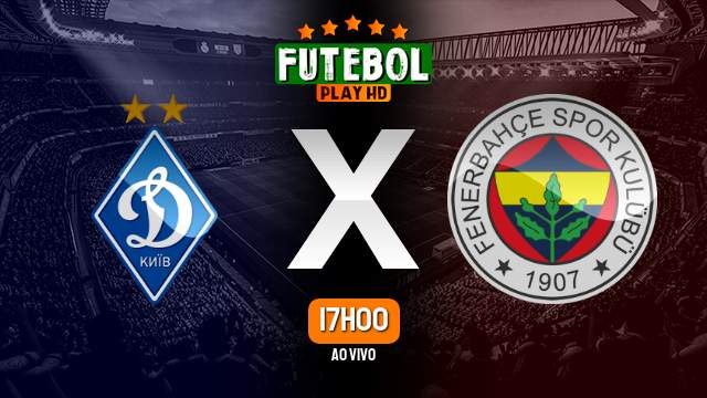Assistir Dínamo de Kiev x Fenerbahçe ao vivo 03/11/2022 HD online