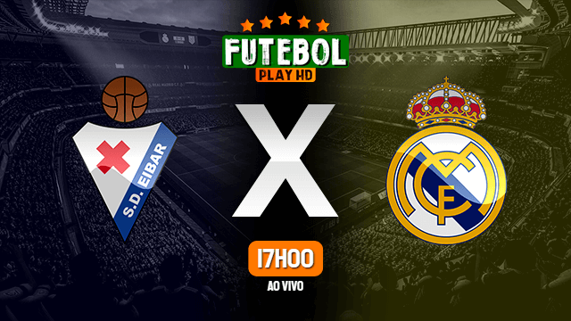 Assistir Eibar x Real Madrid ao vivo Grátis HD 20/12/2020