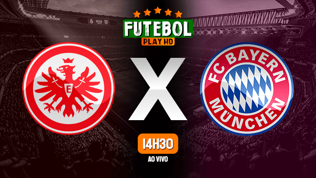 Assistir Eintracht Frankfurt x Bayern de Munique ao vivo HD 20/02/2021 Grátis