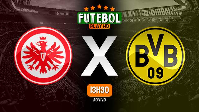 Assistir Eintracht Frankfurt x Borussia Dortmund ao vivo Grátis HD 29/10/2022