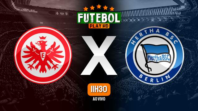 Assistir Eintracht Frankfurt x Hertha Berlin ao vivo Grátis HD 04/02/2023