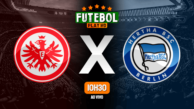 Assistir Eintracht Frankfurt x Hertha Berlin ao vivo Grátis HD 30/01/2021