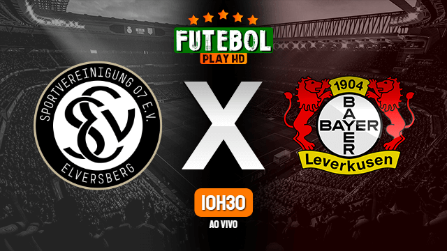 Assistir Elversberg x Bayer Leverkusen ao vivo online 30/07/2022 HD