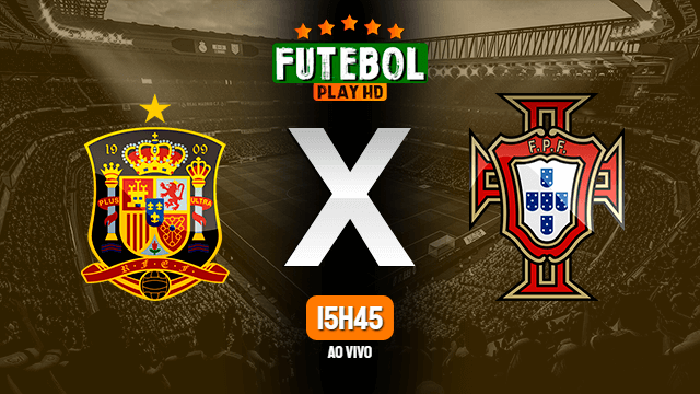 Assistir Espanha x Portugal ao vivo HD 02/06/2022 Grátis