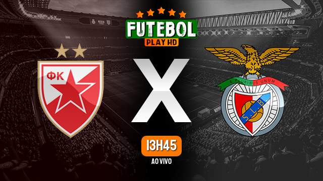 Assistir Estrela Vermelha x Benfica ao vivo 19/09/2024 HD online