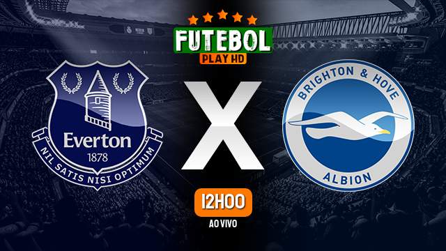 Assistir Everton x Brighton ao vivo Grátis HD 04/11/2023
