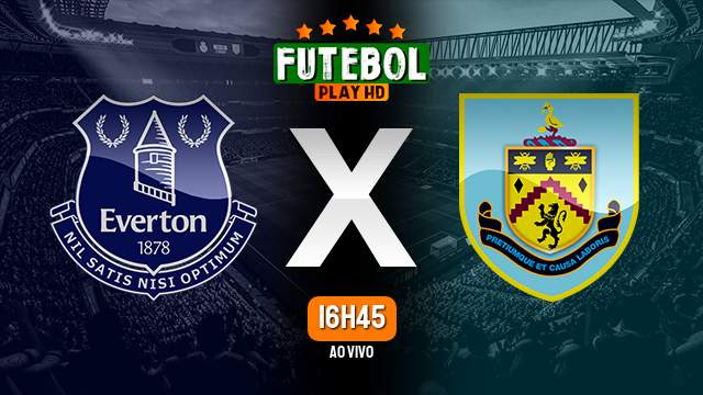 Assistir Everton x Burnley ao vivo HD 01/11/2023 Grátis