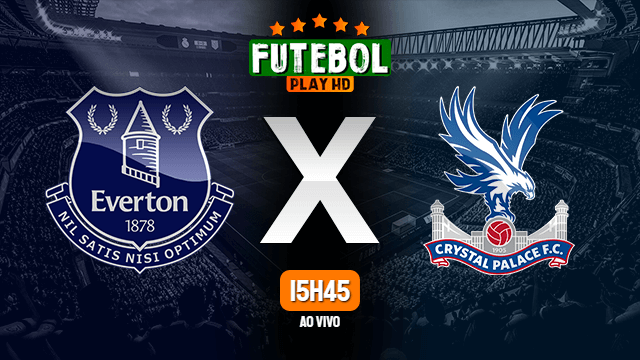 Assistir Everton x Crystal Palace ao vivo HD 07/02/2020