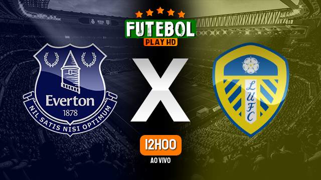 Assistir Everton x Leeds United ao vivo 18/02/2023 HD