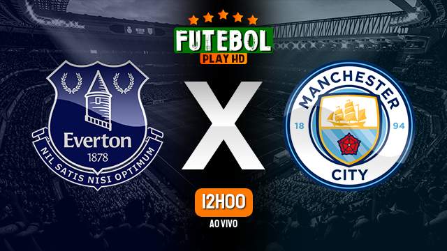 Assistir Everton x Manchester City ao vivo HD 19/11/2022 Grátis