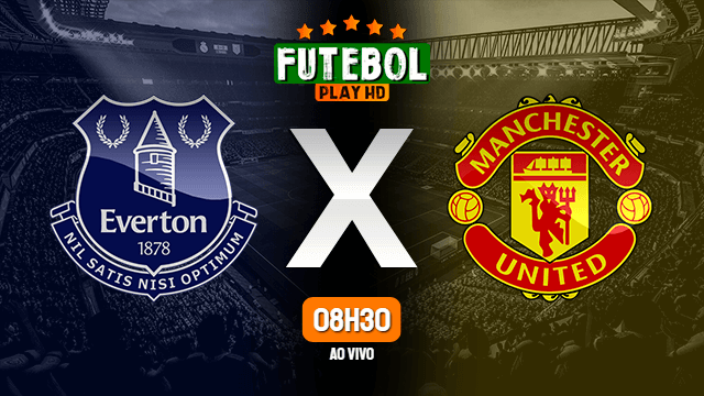 Assistir Everton x Manchester United ao vivo Grátis HD 23/12/2020