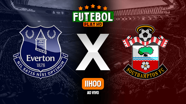 Assistir Everton x Southampton ao vivo online 09/07/2020