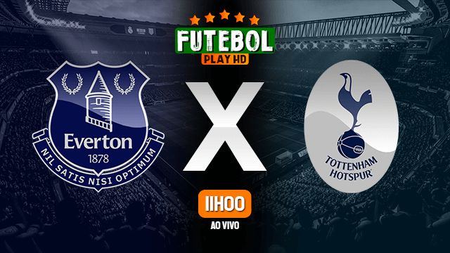 Assistir Everton x Tottenham ao vivo HD 10/02/2021 Grátis