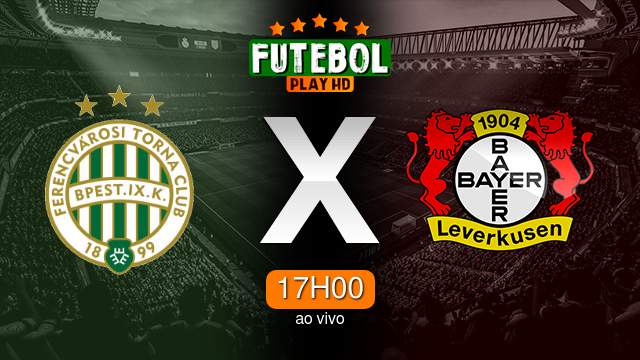 Assistir Ferencvaros x Bayer Leverkusen ao vivo 16/03/2023 HD online
