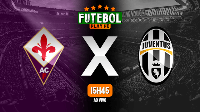 Assistir Fiorentina x Juventus ao vivo 21/05/2022 HD