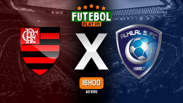 Assistir Flamengo x Al-Hilal ao vivo HD 07/02/2023 Grátis
