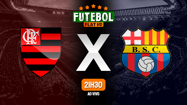 Assistir Flamengo x Barcelona de Guayaquil ao vivo HD 11/03/2020