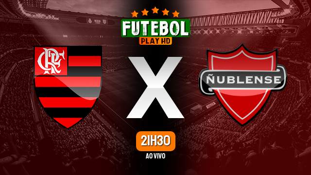 Assistir Flamengo x Ñublense ao vivo Grátis HD 19/04/2023