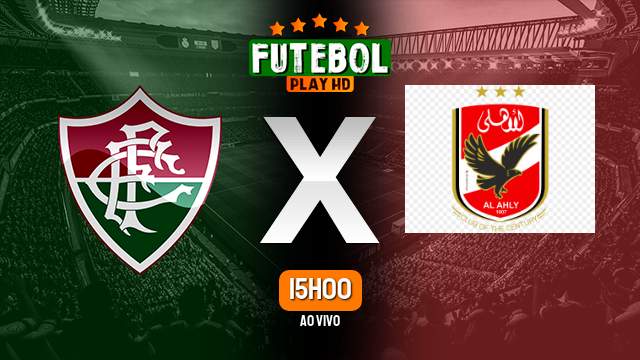 Assistir Fluminense x Al Ahly ao vivo 18/12/2023 HD
