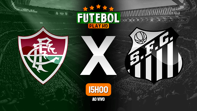Assistir Fluminense x Santos ao vivo Grátis HD 26/08/2022