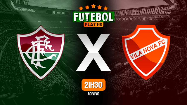 Assistir Fluminense x Vila Nova ao vivo Grátis HD 19/04/2022
