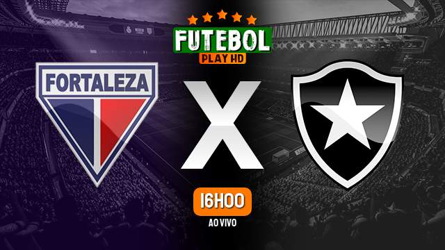 Assistir Fortaleza x Botafogo ao vivo 04/09/2022 HD