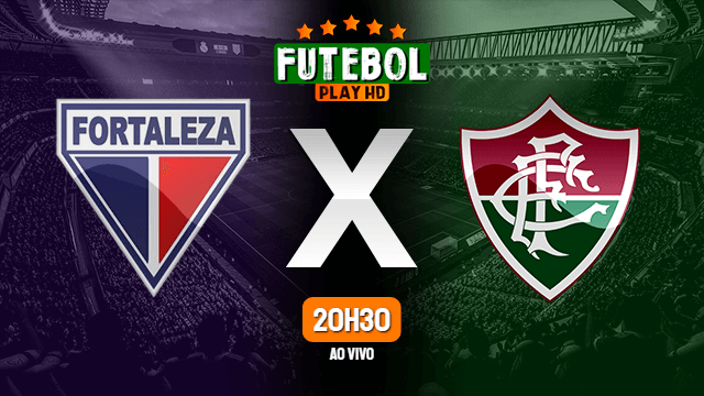 Assistir Fortaleza x Fluminense ao vivo HD 28/07/2022 Grátis