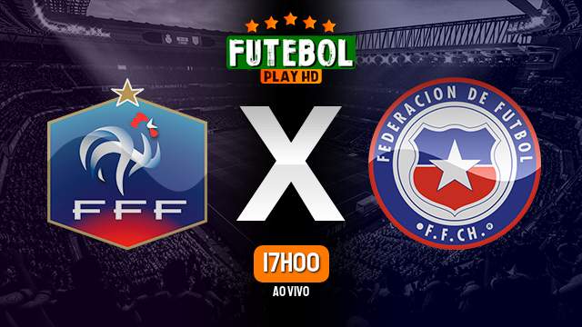 Assistir França x Chile ao vivo online 26/03/2024 HD