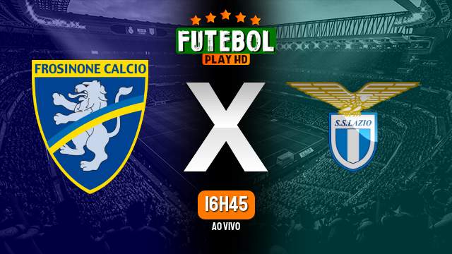 Assistir Frosinone x Lazio ao vivo 16/03/2024 HD
