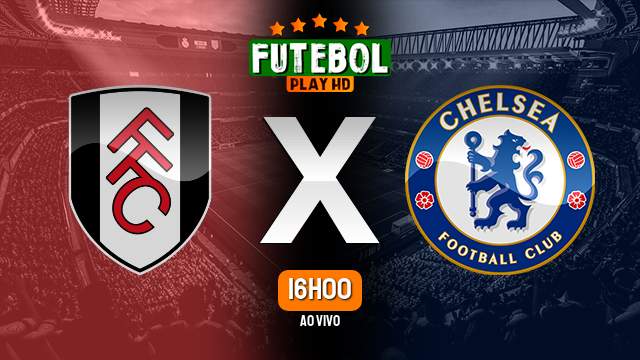 Assistir Fulham x Chelsea ao vivo 02/10/2023 HD