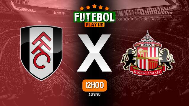 Assistir Fulham x Sunderland ao vivo online 28/01/2023 HD