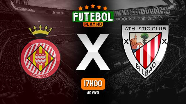Assistir Girona x Athletic Bilbao ao vivo 27/11/2023 HD online