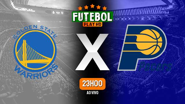 Assistir Golden State Warriors x Indiana Pacers ao vivo 22/03/2024 HD online