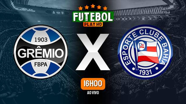 Assistir Grêmio x Bahia ao vivo 16/10/2022 HD online