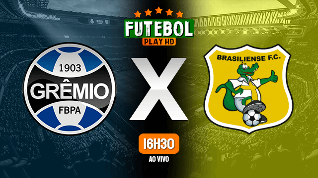 Assistir Grêmio x Brasiliense ao vivo 02/06/2021 HD online