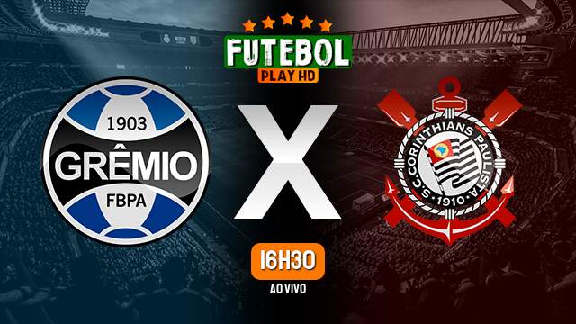 Assistir Grêmio x Corinthians ao vivo 20/07/2023 HD online