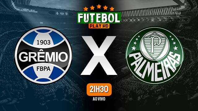 Assistir Grêmio x Palmeiras ao vivo online 21/09/2023 HD