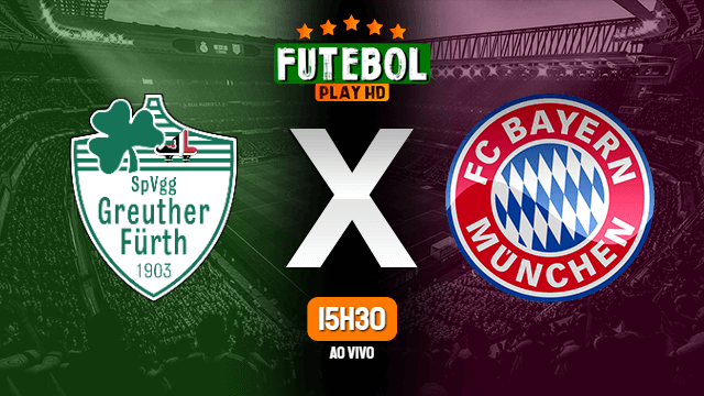 Assistir Greuther Furth x Bayern de Munique ao vivo Grátis HD 24/09/2021