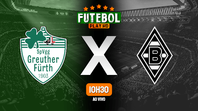 Assistir Greuther Furth x Borussia Mönchengladbach ao vivo 09/04/2022 HD online