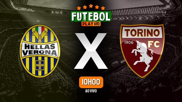 Assistir Hellas Verona x Torino ao vivo online 12/05/2024 HD