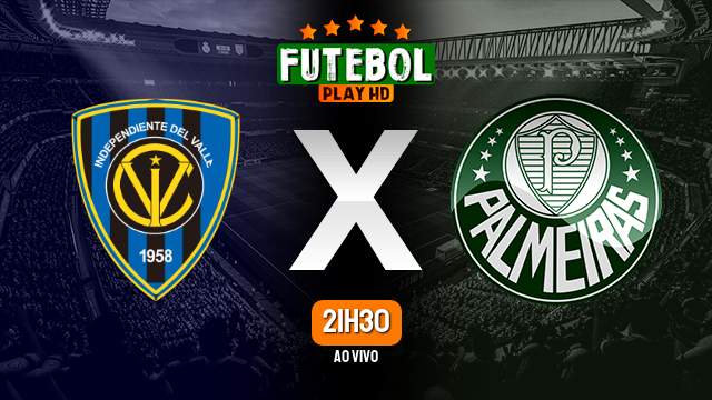 Assistir Independiente del Valle x Palmeiras ao vivo HD 24/04/2024 Grátis