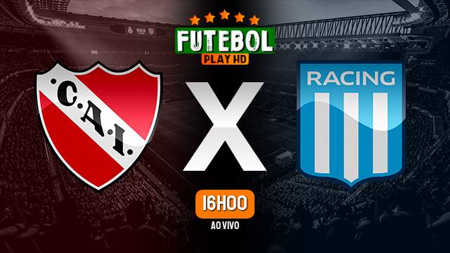 Assistir Independiente x Racing ao vivo online 16/04/2023 HD