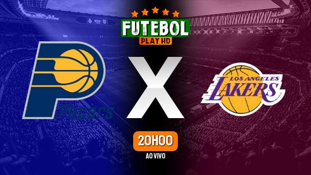 Assistir Indiana Pacers x Los Angeles Lakers ao vivo HD 29/03/2024 Grátis