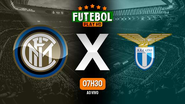 Assistir Inter de Milão x Lazio ao vivo Grátis HD 30/04/2023