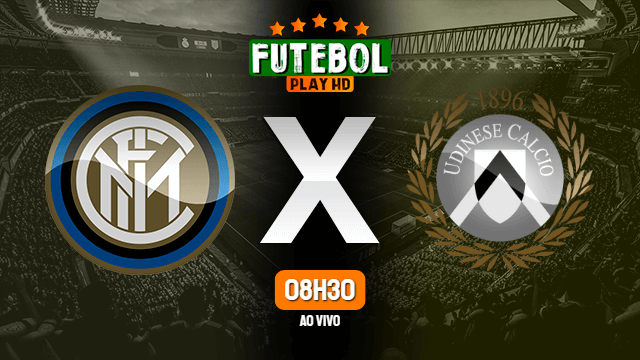 Assistir Inter de Milão x Udinese ao vivo online 23/05/2021 HD