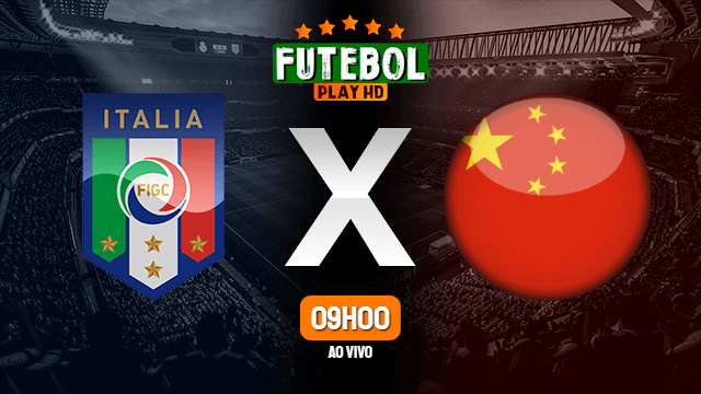 Assistir Itália x China ao vivo online 14/07/2022 HD